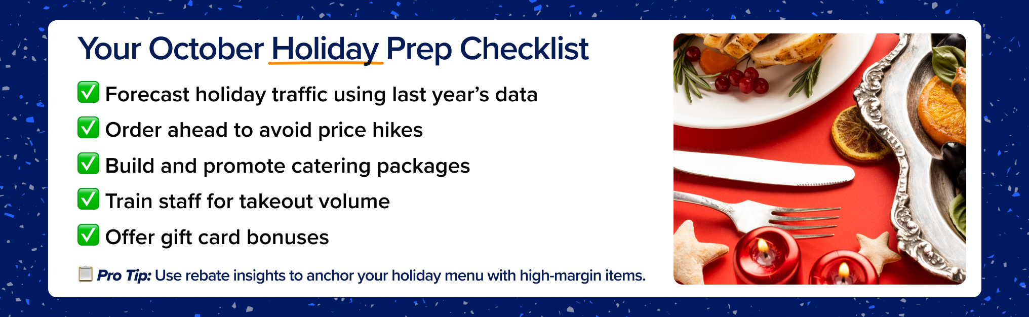 Holiday Readiness Checklist for Independent Restaurant Operators Holiday Readiness Checklist for Independent Restaurant Operators