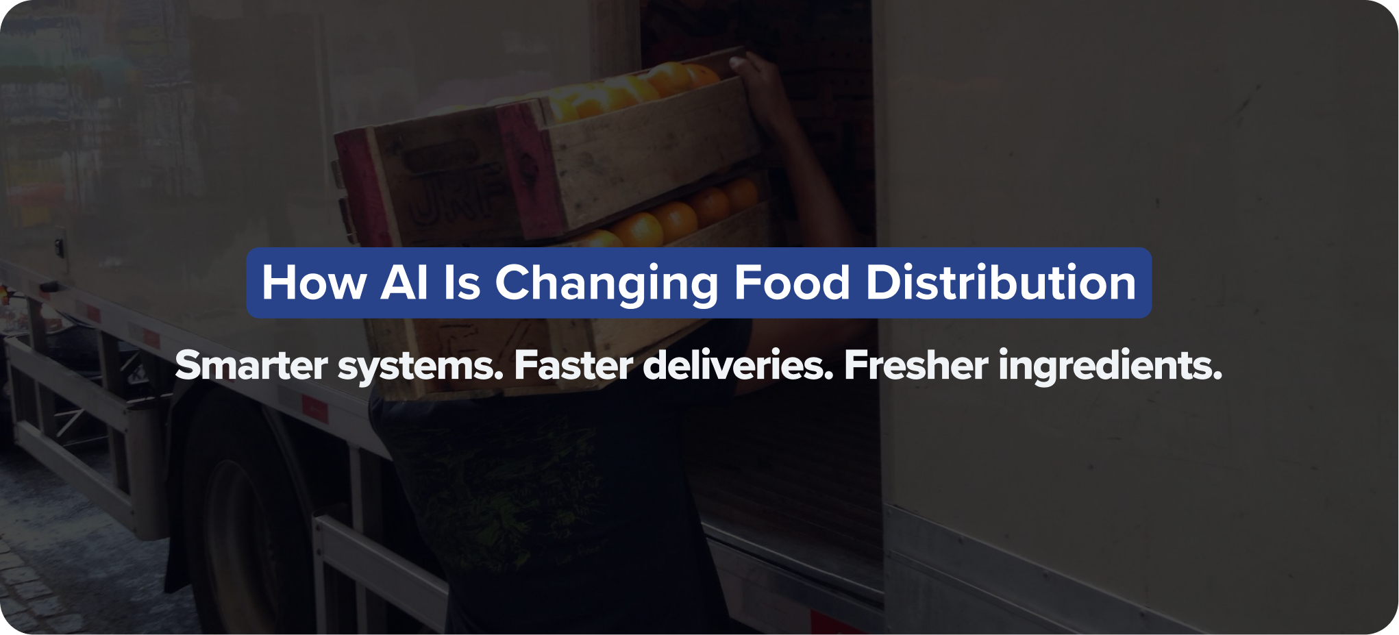 How AI Is Changing Food Distribution