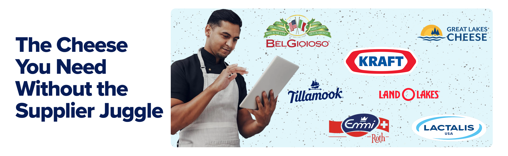 The Cheese You Need Without the Supplier Juggle