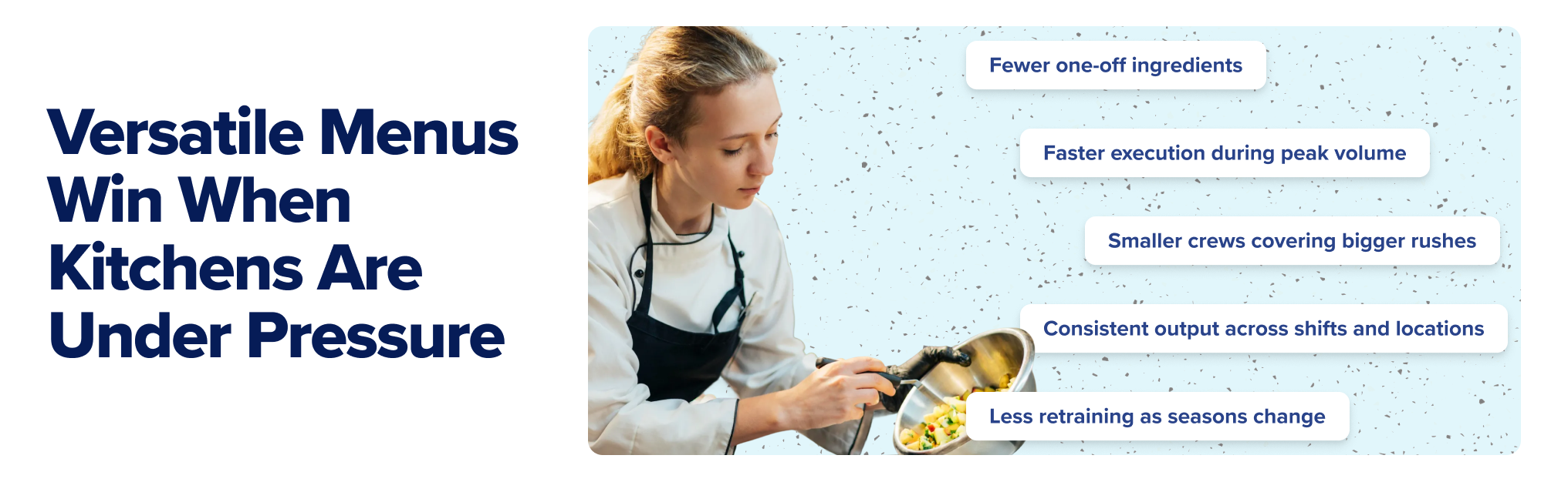 Versatile Menus Win When Kitchens Are Under Pressure